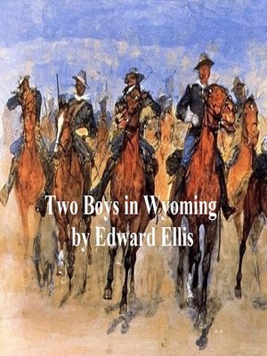 cover image of Two Boys in Wyoming, a Tale of Adventure